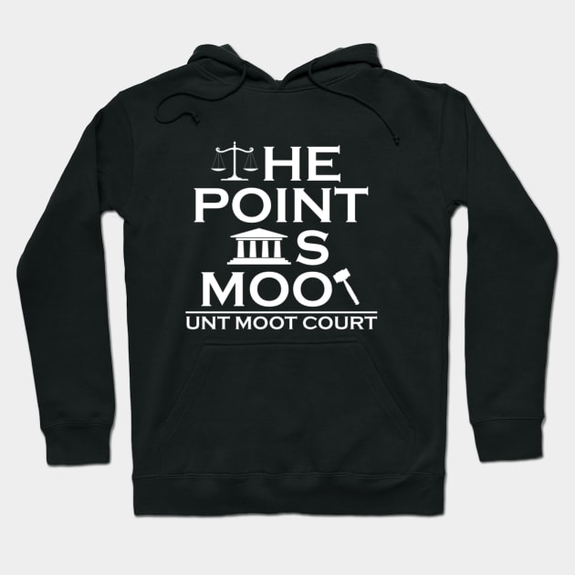 UNT Moot Court T-Shirt Hoodie by tshirtswithastatement